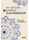 XIX. Yüzyıldan Günümüze İslam Düşünürleri – Cilt 2