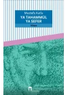 Ya Tahammül Ya Sefer