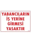 Mey İthalat® Yabancı Uyarı Levhası 25x35 KOD:1402
