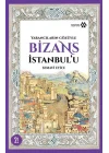Yabancıların Gözüyle Bizans İstanbulu