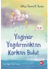 Yağmur Yağdırmaktan Korkan Bulut