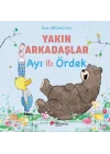 Yakın Arkadaşlar Ayı İle Ördek