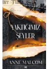 Yaktığımız Şeyler