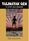 Yalınayak Gen 10. Kitap - Asla Vazgeçme
