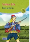 Yalnız Efe (100 Temel Eser - İlköğretim)