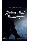 Yalnız Seni Sevmeliyim