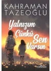 Yalnızım Çünkü Sen Varsın