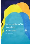 Yanardöner’in Sıradan Mucizesi
