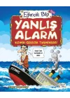 Yanlış Alarm - Komik Gelecek Tahminleri