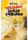 Yanlışlıkla Seçilen Kahraman