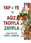 Yap+Ye: Ağız Tadıyla Zayıfla