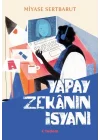 Yapay Zekanın İsyanı