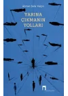 Yarına Çıkmanın Yolları