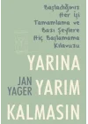 Yarına Yarım Kalmasın
