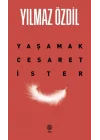 Yaşamak Cesaret İster