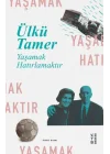 Yaşamak Hatırlamaktır