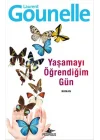 Yaşamayı Öğrendiğim Gün