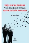 Yaşlılık Olgusu