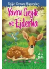 Yavru Geyik Ve Ejderha - Söğüt Ormanı Maceraları