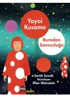 Yayoı Kusama – Buradan Sonsuzluğa