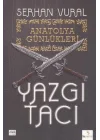 Yazgı Tacı / Anatolya Günlükleri -1