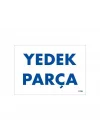 Mey İthalat® Yedek Parça Uyarı Levhası 17,5x25 KOD:1788
