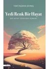 Yedi Renk Bir Hayat