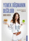Yemek Düşmanın Değildir