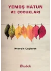 Yemoş Hatun ve Çocukları