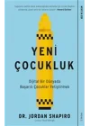 Yeni Çocukluk - Dijital Bir Dünyada Başarılı Çocuklar Yetiştirmek