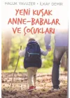 Yeni Kuşak Anne-Babalar ve Çocuklar