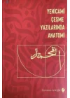 Yenicami Çeşme Yazılarında Anatomi