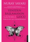 Yeniden Başlamanın Gizemli Gücü