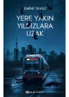 Yere Yakın Yıldızlara Uzak
