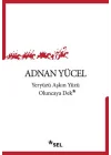 Yeryüzü Aşkın Yüzü Oluncaya Dek