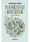 Yeryüzüyle Barışmak