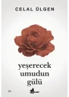 Yeşerecek Umudun Gülü