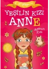 Yeşilin Kızı Anne 3 - Adanın Kızı (Çocuklar İçin)
