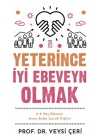 Yeterince İyi Ebeveyn Olmak ve 0-6 Yaş Dönemi Anne Baba Çocuk İlişkisi