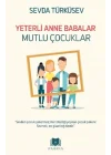 Yeterli Anne Babalar Mutlu Çocuklar