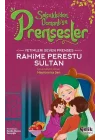 Yetimleri Seven Prenses Rahime Perestu Sultan