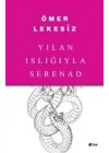Yılan Islığıyla Serenad