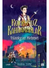 Yılankıran Mehmet - Korkusuz Kahramanlar