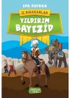 Yıldırım Bayezid-İz Bırakanlar