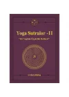 Yoga Sutralar - 2  (Bir Yoginin Özgürlük Rehberi)