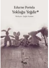 Yokluğu Yeğdir