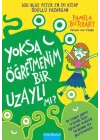 Yoksa Öğretmenim Bir Uzaylı mı?