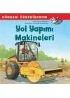 Yol Yapımı Makineleri - Dünyayı Öğreniyorum