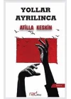 Yollar Ayrılınca