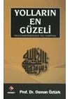 Yolların En Güzeli / Peygamberimizden Yol Haritası